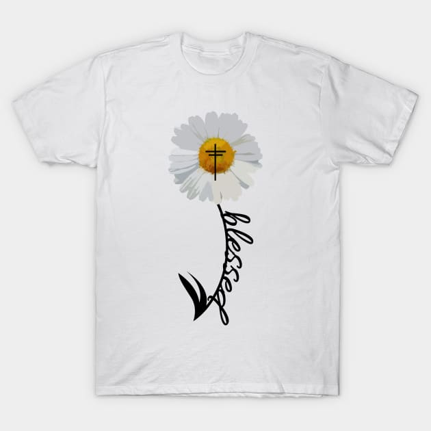 Blessed Cross Bible Trendy Christian Religious Daisy Gift T-Shirt by Kimmicsts